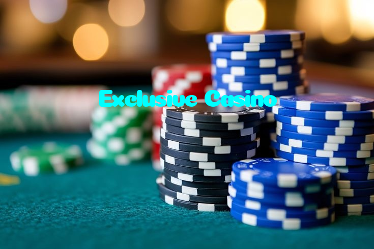 Exclusive Casino